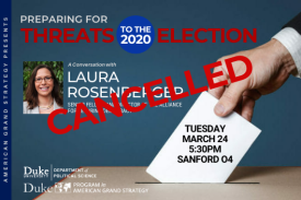 CANCELLED - Laura Rosenberger: Preparing for Threats to the 2020 Election March 24 at 5:30pm in Sanford 04